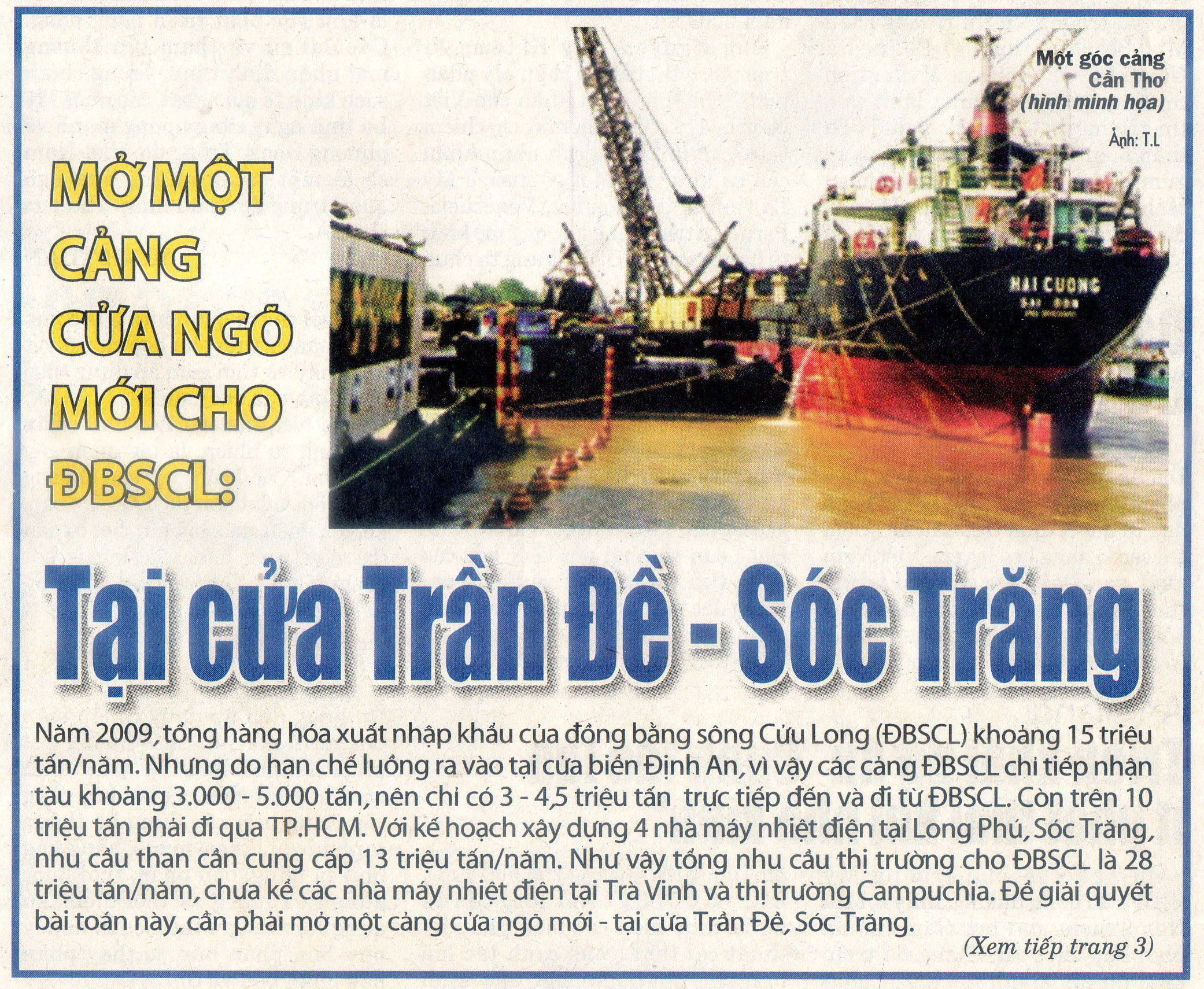 Mở một cảng cửa ngõ mới cho ĐBSCL tại cửa Trần Đề – Sóc Trăng.     KS. Doãn Mạnh Dũng ( Hội KHKT Biển Tp HCM )